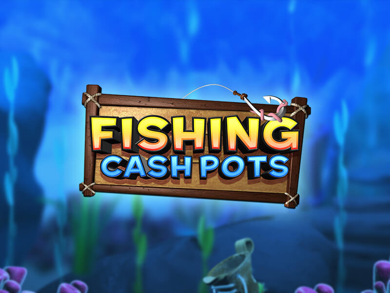Fishing Cash Pots Tournament